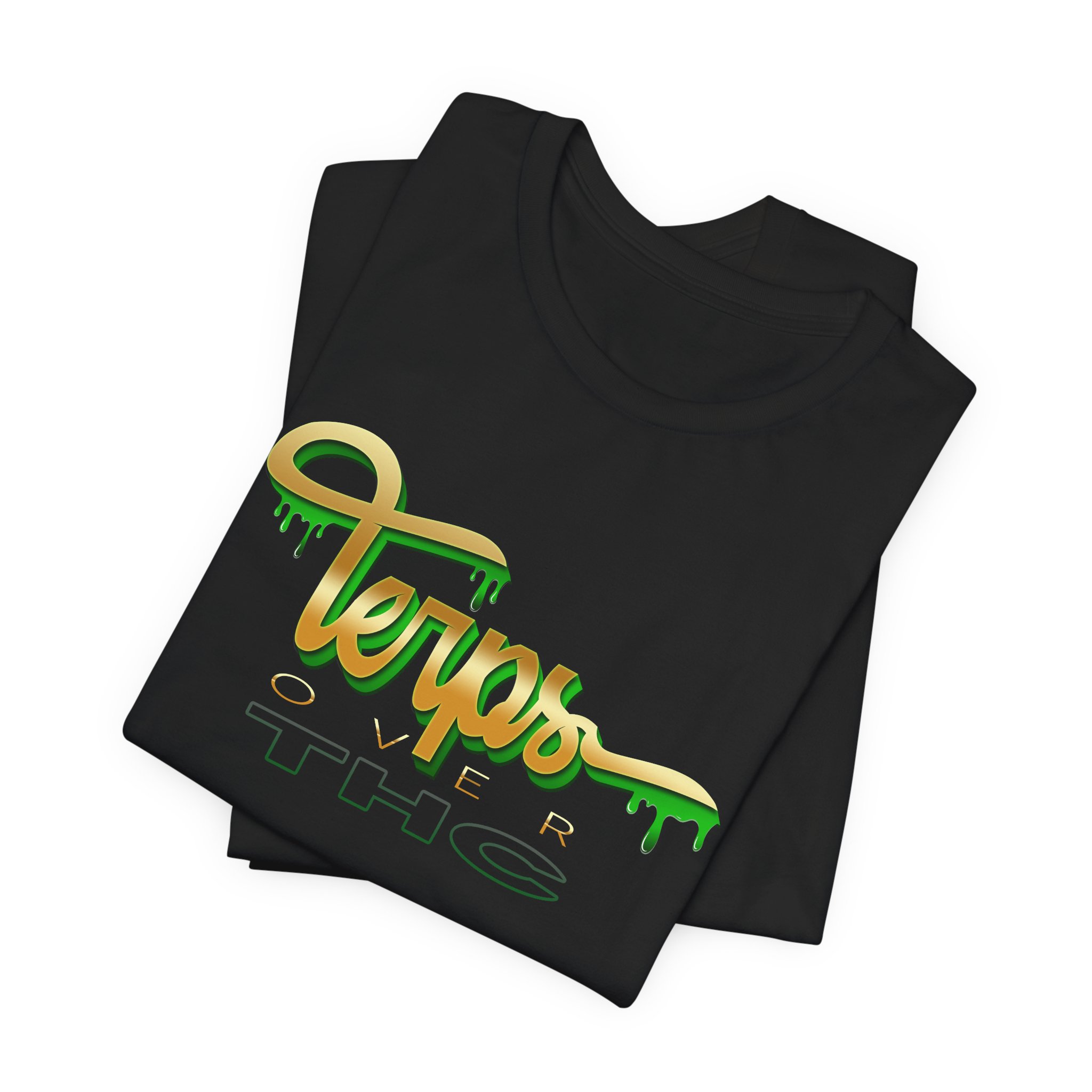 Terps Over THC T-shirt, Cannabis Connoisseur Tee, Hand Drawn Font Shirt, Cannabis Plant Terpenes, Unisex Jersey Tee, THC Levels Shirt