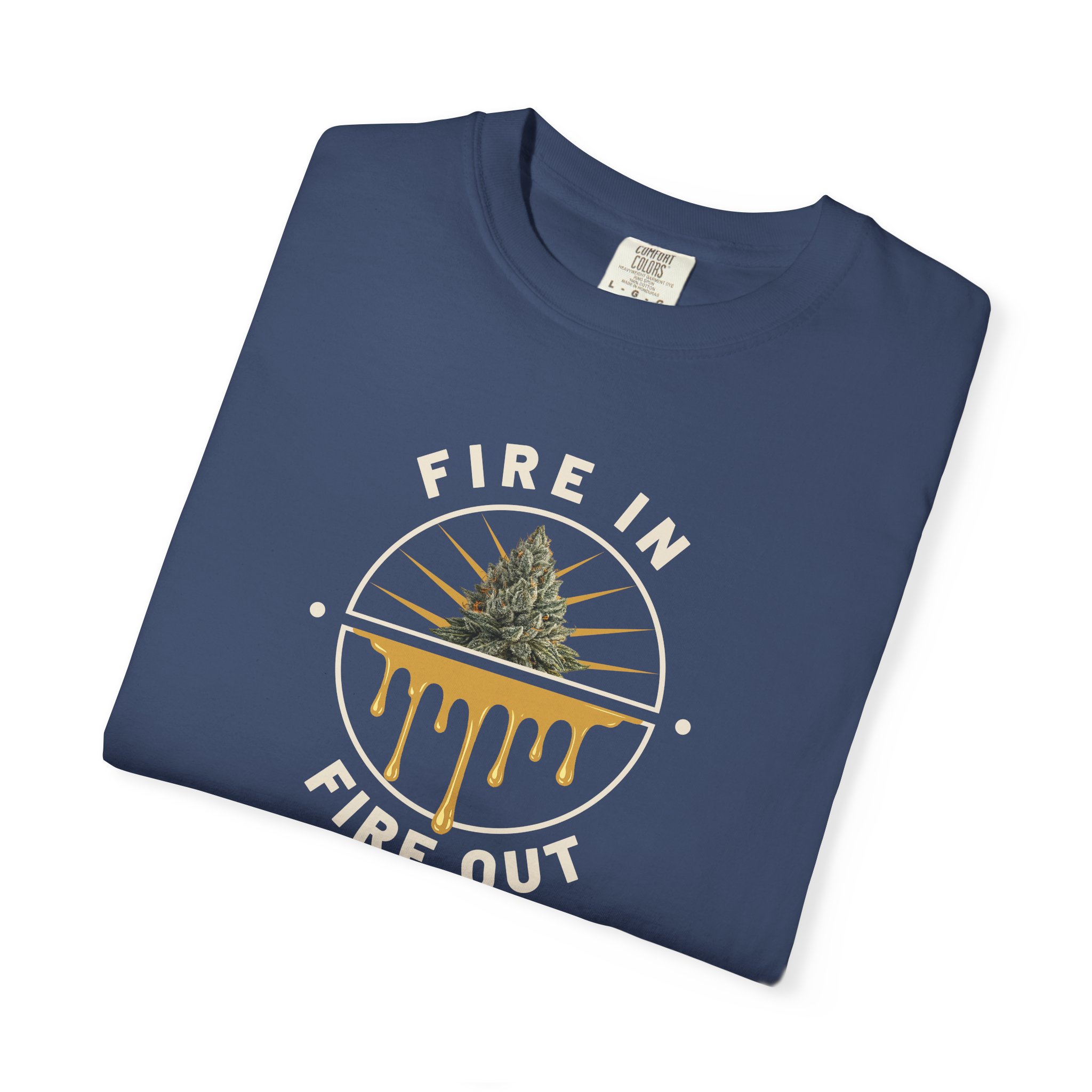 Fire In Fire Out Tee